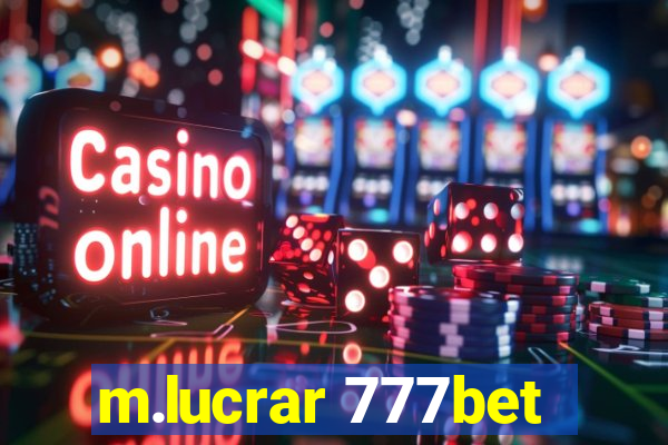 m.lucrar 777bet